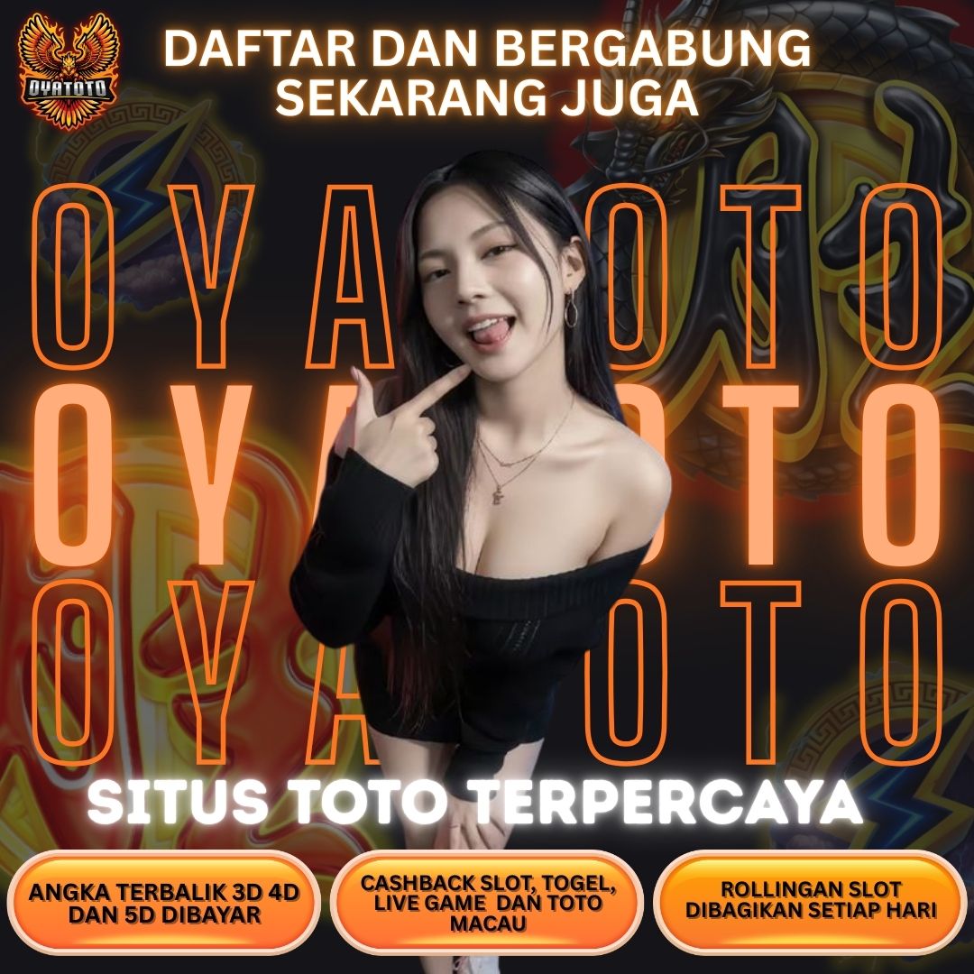 OYATOTO : Adalah Situs Toto Andalan Para Player Pecinta Situs Keberuntungan!